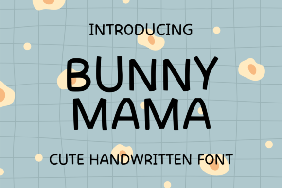 Bunny Mama Font: Handwritten Elegance for Business