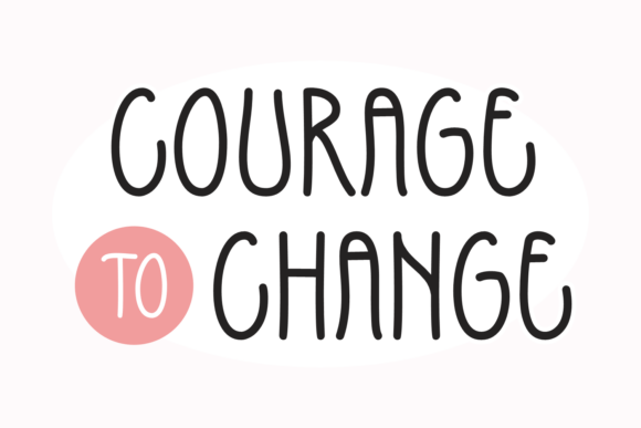 Courage to Change Font