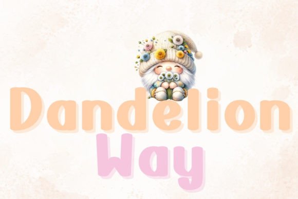 Dandelion Way Font Review