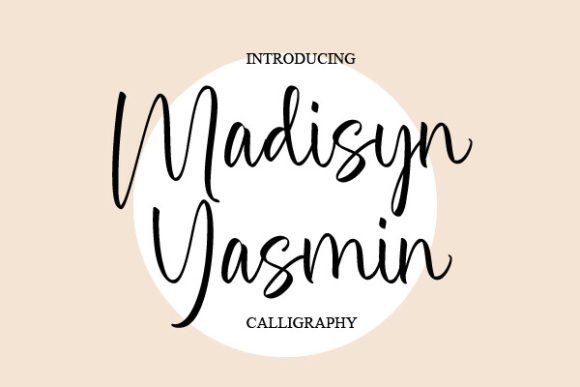 Madisyn Yasmin: A Friendly Font for Business
