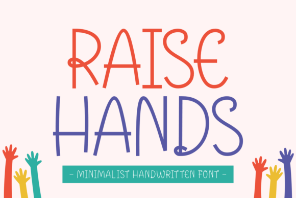 Raise Hands: A Warm, Handwritten Font