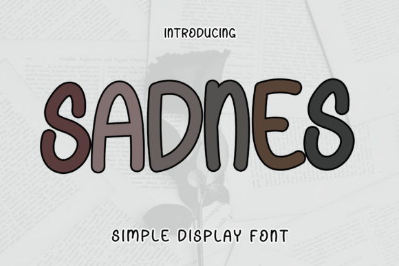 Sadnes: A Playful Font for Joyful Design